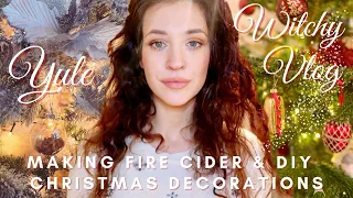 YULE/ WINTER SOLSTICE WITCH'S VLOG | DIY DECORATIONS | MAKING FIRE CIDER & THE MAGICK OF CHRISTMAS