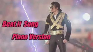 Michael Jackson " Beat It" Song-- Piano Version