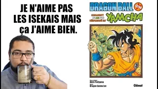 Je n'aime pas les ISEKAI mais ça J'AIME BIEN - DRAGON BALL extra