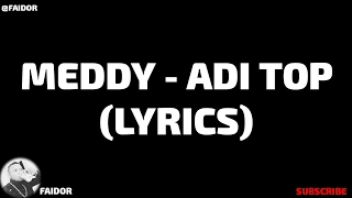Meddy - Adi Top (Official Video Lyrics )