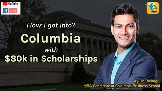 CFA holder’s journey to Columbia with $80k Scholarship | Post-MBA Job Opportunity in Google
