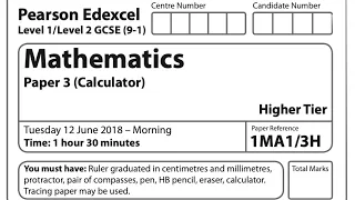 GCSE Higher Edexcel - June 2018 Paper 3 calculator walkthrough