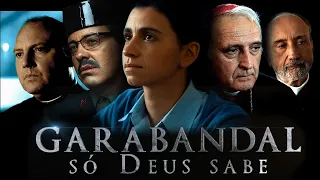 FILME GARABANDAL SÓ DEUS SABE FILME COMPLETO DUBLADO