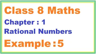 EXAMPLE (5) Chapter:1 Rational Numbers | Ncert Maths Class 8 | Cbse