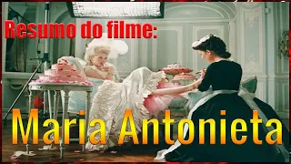 Resumo do filme: Maria Antonieta