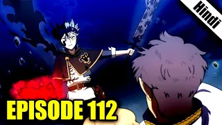 Black Clover Episode 112 Explained in Hindi