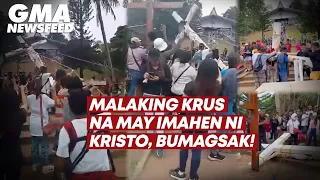 Malaking krus na may imahen ni Kristo, bumagsak! | GMA News Feed