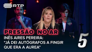Inês Aires Pereira: "Já dei autógrafos a fingir que era a Aurea" | 5 Para a Meia-Noite | RTP