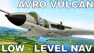 Low-Level in the Vulcan! | REAL PILOT | Navigation Exercise - Full Flight | Just Flight | Prepar3D