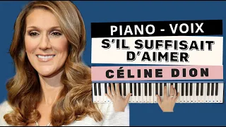 Celine Dion - S'il suffisait d'aimer - Piano Tuto Facile débutant