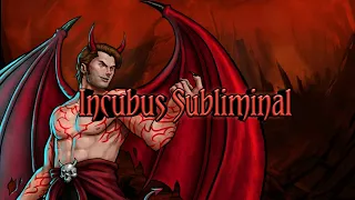 Incubus Transformation Subliminal