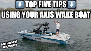 TOP 5 TIPS FOR WAKE BOAT USERS!