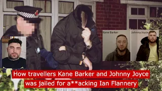 How Travellers Kane Barker and Johnny Joyce were jailed for Att*cking Ian Flannery #fyp #travellers