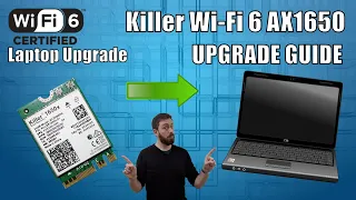 Upgrading a Laptop to Wi-Fi 6 - Killer WiFi 6 AX1650 Adapter Walkthrough