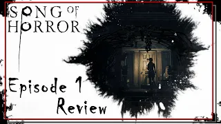 Song of Horror Episode 1 Review