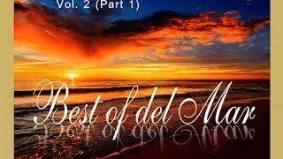 DJ Maretimo - Best Of Del Mar Vol.2 (part 1) continuous DJ mix, HD, 2018, Chillout Cafe Sounds