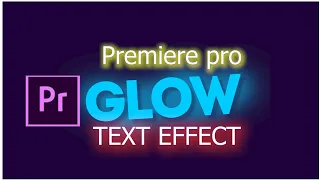 3 simple ways To Create Text Glow  Effect In Premiere Pro - (Premiere Pro Tutorial)