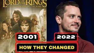 THE LORD OF THE RINGS: The Fellowship Of The Ring 2001 Cast Then and Now 2022 How They Changed