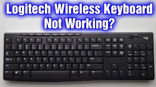 Logitech Wireless Keyboard Not Working Troubleshooting Guide