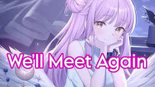 Nightcore - We'll Meet Again (TheFatRat & Laura Brehm) (Lyrics)