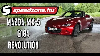 Mazda MX-5 G184 Revolution teszt: Megkapta, ami járt neki