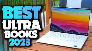 Best Ultrabooks 2023 - The Only 5 You Should Consider Today