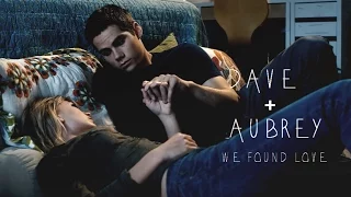 Dave & Aubrey - We Found Love