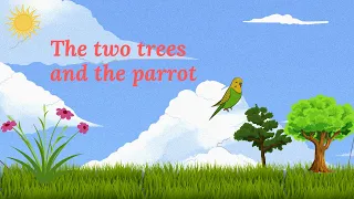 Two trees /Short story /story in English for kids