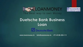 Deutsche Bank Business Loan in Delhi/NCR through LoanMoney