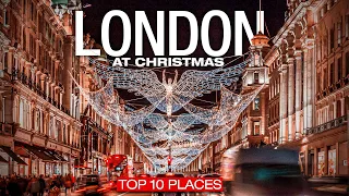 Top 10 Places in LONDON During CHRISTMAS!