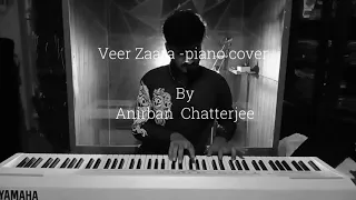 Veer zaara piano cover by Anirban Chatterjee