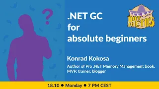 Webinar ".NET GC for absolute beginners"