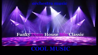 Funky Disco House Mix Classic