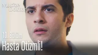 Demir hastanın otizmli olduğunu anlıyor - Mucize Doktor 10. Bölüm