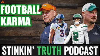 Football Karma Is A.... | Stinkin' Truth Podcast