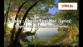 Dhalne lagi hai raat (Lyrics) - Sonu nigam , Shreya Ghoshal