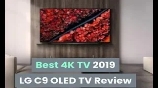 LG C9 OLED TV Review - Why LG C9 is the Best 4K TV of 2019??