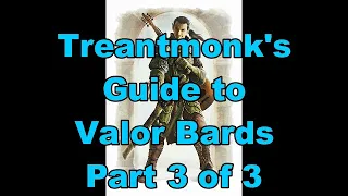 Valor Bard Guide 3 of 3