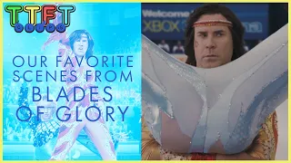 Our Favorite Scenes from Blades of Glory