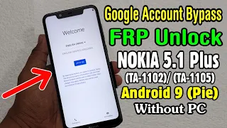 NOKIA 5.1 Plus (TA-1102) FRP Unlock or Google Account Bypass Easy Trick Without PC