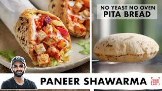 Paneer Shawarma Recipe | No Yeast No Oven Pita Bread & Hummus | Paneer Roll | Chef Sanjyot Keer