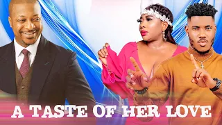 TASTE OF TRUE LOVE - Trending Nigerian Movie #newrelease