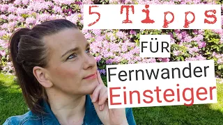 5 Tipps für Fernwandern | Wandertipps | wandern für Anfänger