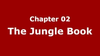 The Jungle Book by Rudyard Kipling - Chapter 02, Mowgli's Brothers