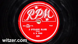 3 O'CLOCK BLUES - B.B. KING (1951) on RPM 78RPM - his first hit record (Three O'clock Blues)