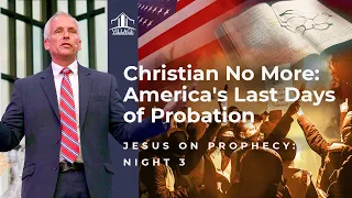 "Christian No More: America's Last Days of Probation" with Pr. Ron Kelly | Jesus On Prophecy