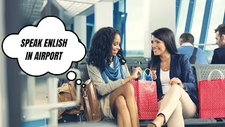 Everyday English Conversation Practice: At the Airport English Practice