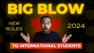 MAJOR CHANGES for International Students in Canada