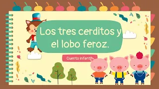 Cuento 3 cerditos y el lobo feroz