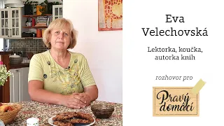 Eva Velechovská: Pracovala jsem na tom, abych byla „někdo“, teď mi dává smysl být „nikdo“